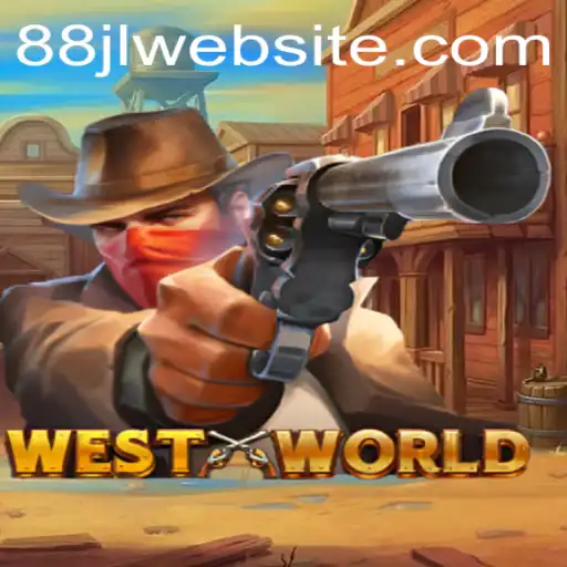 Exploring WestWorld: The Game Adventure with a Twist of 88JL